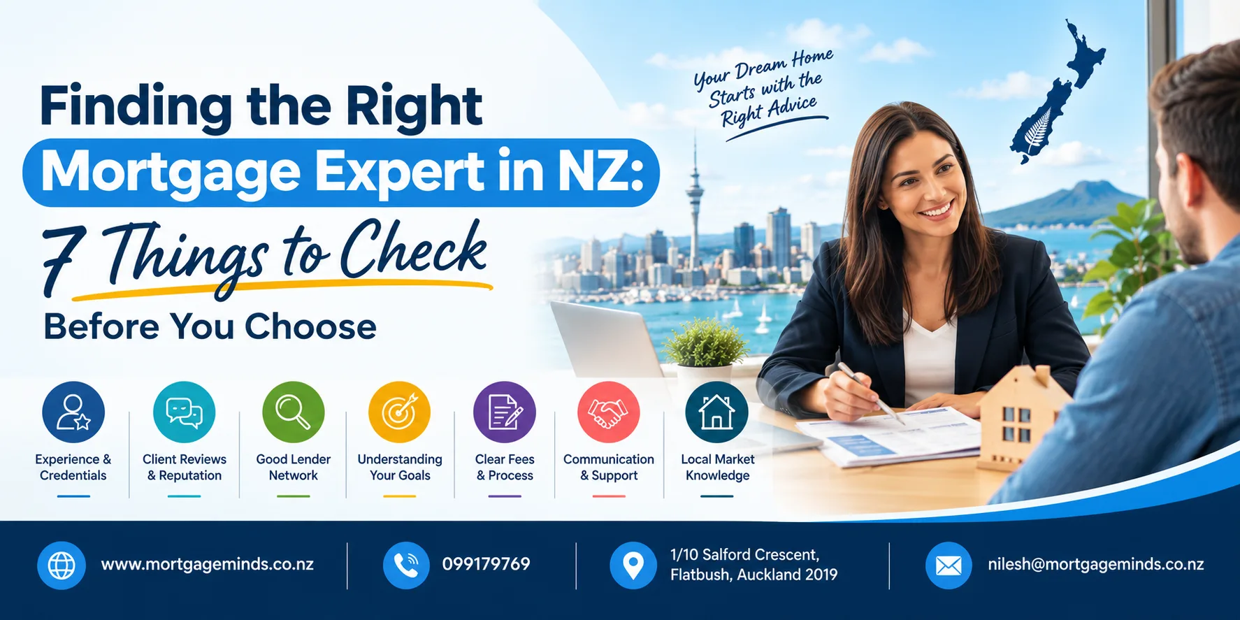Finding the Right Mortgage Expert in NZ: 7 Things to Check Before You Choose